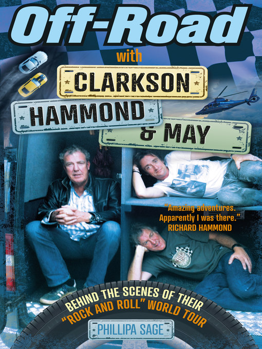 Title details for Off-Road with Clarkson, Hammond and May by Phillipa Sage - Available